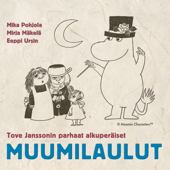 Tove Janssonin Parhaat Alkuperäiset Muumilaulut - the Best Original Moomin Songs - Muumi