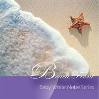 Baby White Noise Series: Beach Front - Single - Baby Sweet Dream