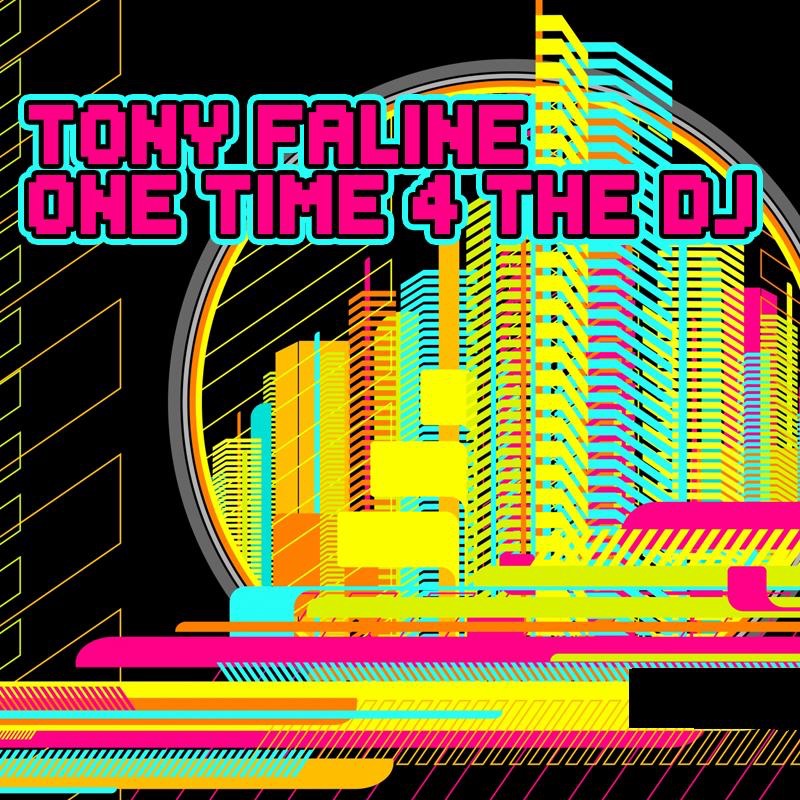 Обложка альбома «One Time For The DJ» — Tony Faline