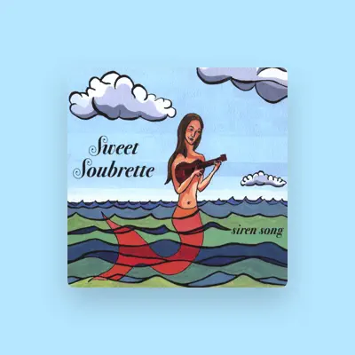Listen to Sweet Soubrette, watch music videos, read bio, see tour dates & more!