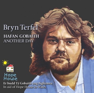 Bryn Terfel - Hafan Gobaith (Another Day)