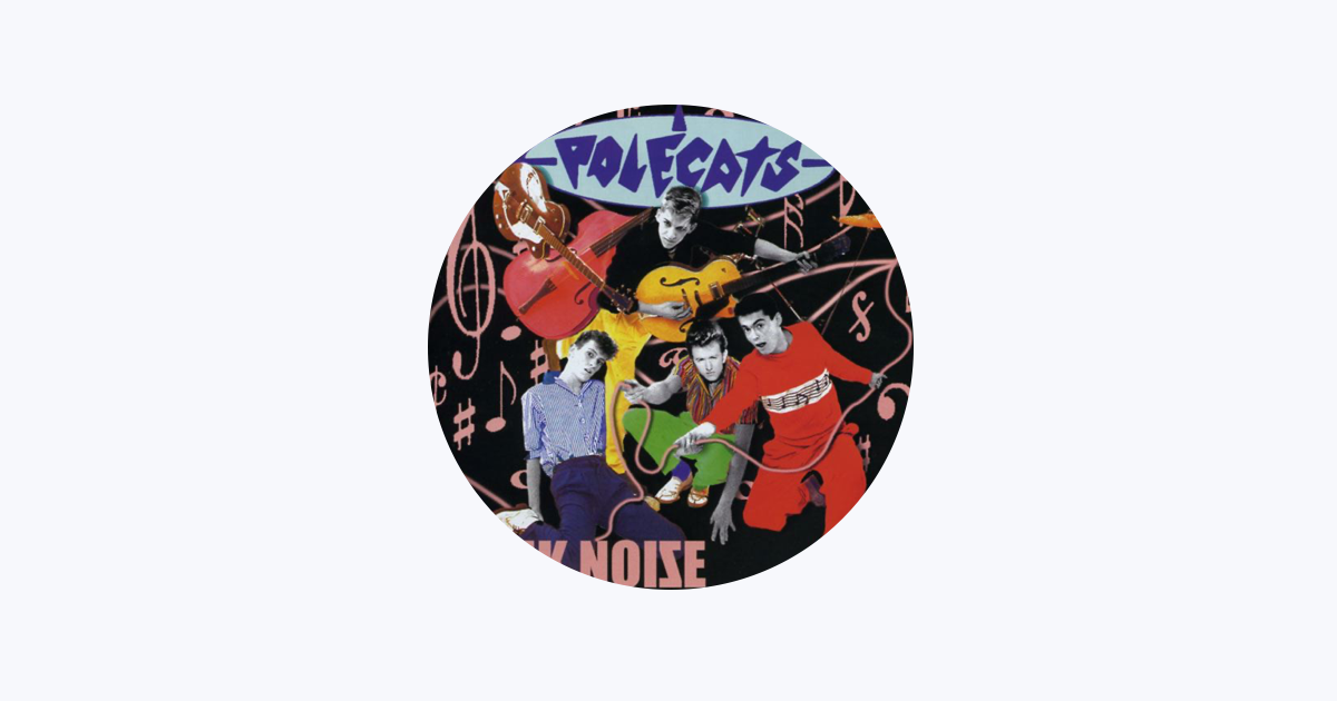The Polecats - Apple Music