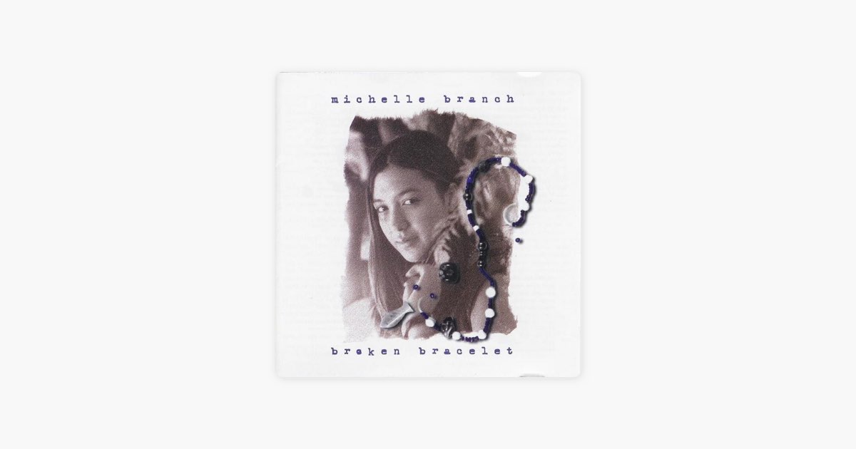 Broken Bracelet - Album by Michelle Branch - Apple Music