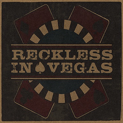 Reckless In Vegas