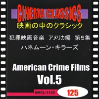 シネマ・クラシックス 犯罪映画音楽 アメリカ編 第5集 ハネムーン・キラーズ