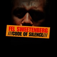 Code of Silence (feat. DJ Jay-Ski) - Single - Fel Sweetenberg