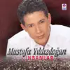 Mustafa Yıldızdoğan - İnsanlar