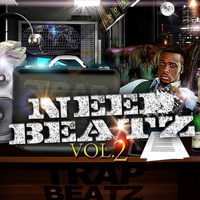 Need Beatz, Vol. 2: Trap Beatz Instrumentals CD