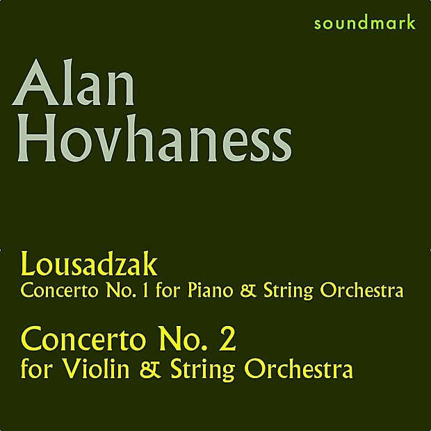 Обложка альбома «Alan Hovhaness Original MGM Recordings: Lousadzak and Concerto No. 2 for Violin and String Orchestra, Op. 89a» — MGM String Orchestra, Carlos Surinach, Anahid Ajemian & Maro Ajemian