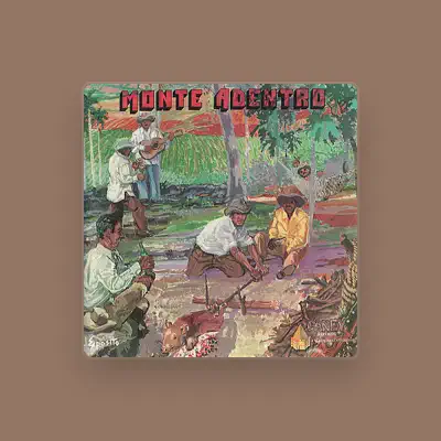 Listen to Monte Adentro, watch music videos, read bio, see tour dates & more!