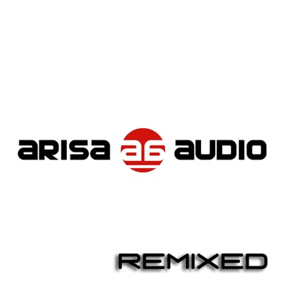 Arisa Audio (Remixed) - Single