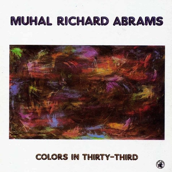 Обложка альбома «Colors In Thirty-third» — Muhal Richard Abrams