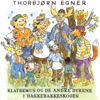 Klatremus og de andre dyrene i hakkebakkeskogen - Thorbjørn Egner