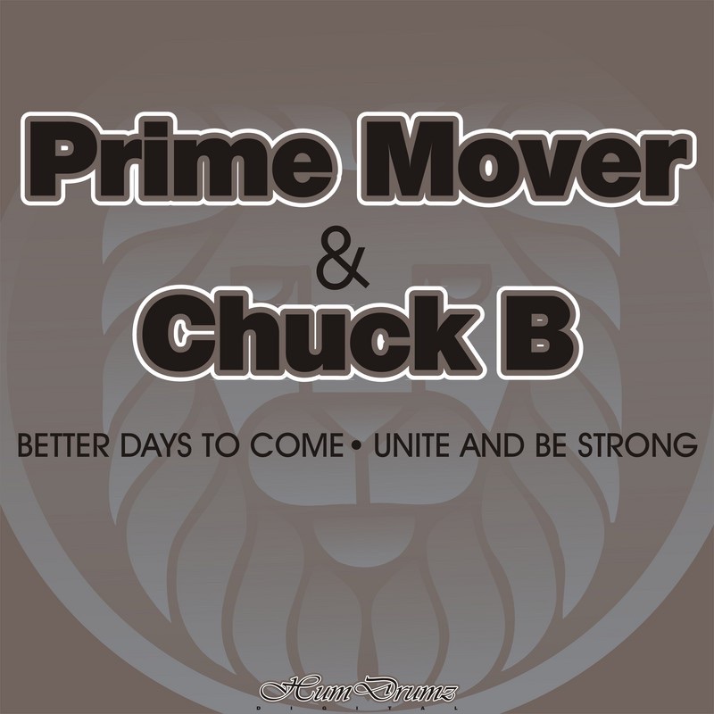 Обложка альбома «Better Days to Come - Single» — Prime Mover & Chuck B