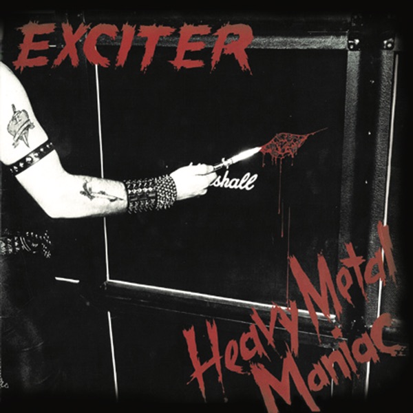 Heavy Metal Maniac — Exciter