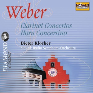 Weber: Clarinet Concertos, Horn Concertino