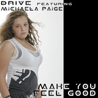 Make You Feel Good (feat. Michaela Page) - Drive
