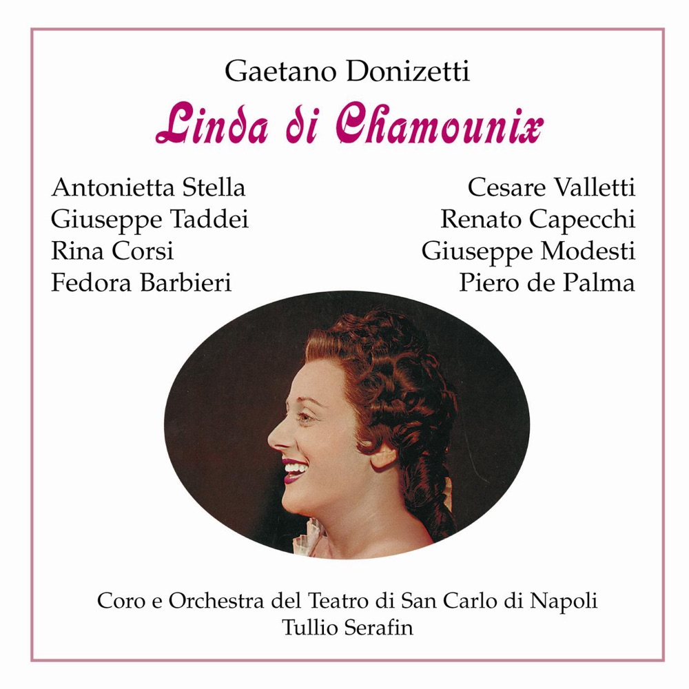 Обложка альбома «Paperback Opera - Linda Di Chamounix - Gaetano Donizetti» — Antonietta Stella, Giuseppe Taddei, Rina Corsi, Fedora Barbieri, Cesare Valletti, Giuseppe Modesti, Oliviero de Fabritiis & Tullio Serafin