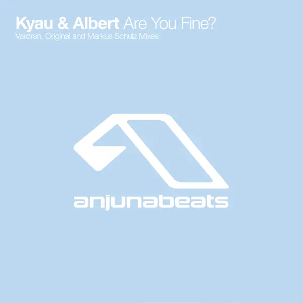 Are You Fine? — Kyau & Albert