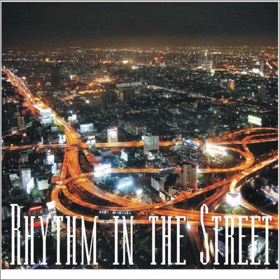 Rhythem In the Street