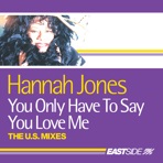 You Only Have to Say You Love Me (The U.S. Mixes)