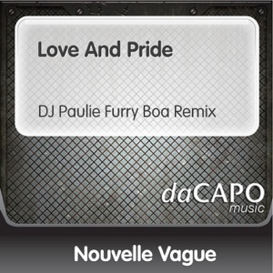 Love and Pride (Dj Paulie Furry Boa Remix) - Single