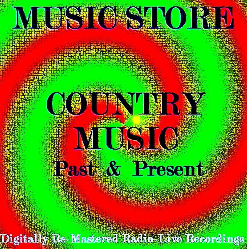 Country Past & Present (Digitally Live & Radio Recordings)