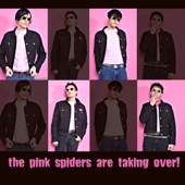 The Pink Spiders - All the Cool Girls Are Dead