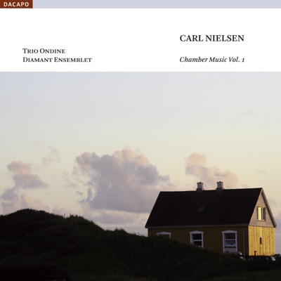 Nielsen: Chamber Music, Vol. 1