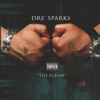 Dre' Sparks the Album
