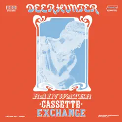 Rainwater Cassette Exchange - EP - Deerhunter