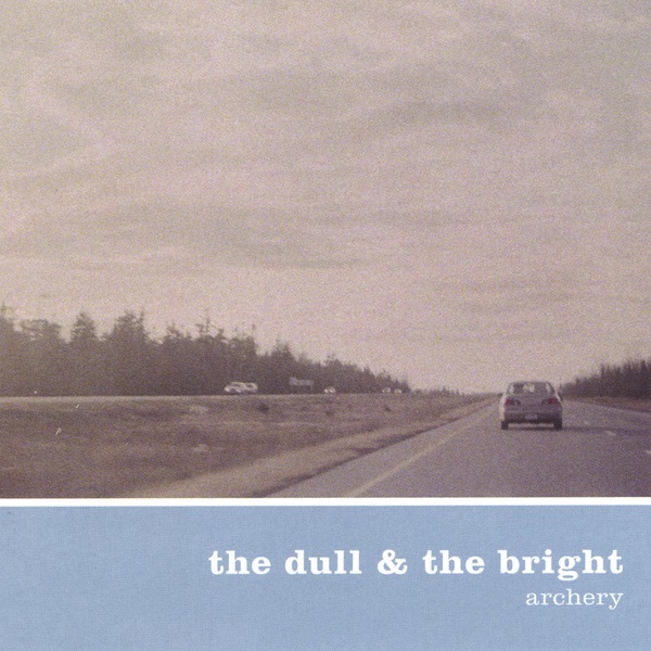 Обложка альбома «The Dull and the Bright» — Archery