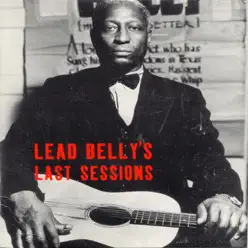 Lead Belly's Last Sessions - Lead Belly