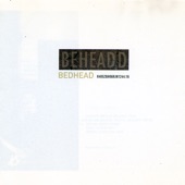 Bedhead - What's Missing