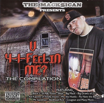 The Macksican Presents U 4-1-Feelin Me?