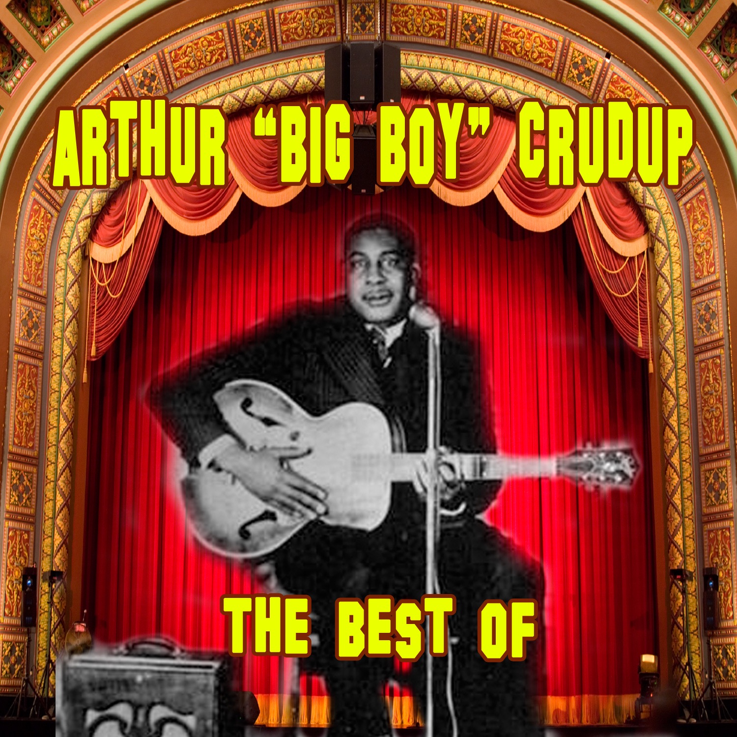 The Best of Arthur "Big Boy" Crudup