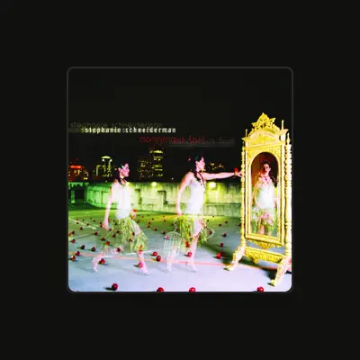 Listen to Stephanie Schneiderman, watch music videos, read bio, see tour dates & more!