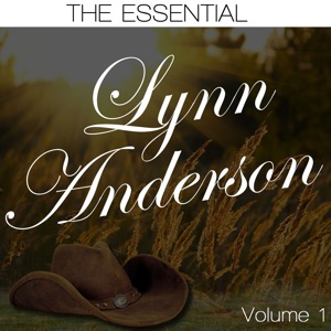 The Essential Lynn Anderson, Vol. 1