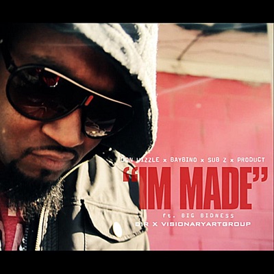 Im Made (feat. Sub-Z, Baybino, Product & Big Bidnez) - Single