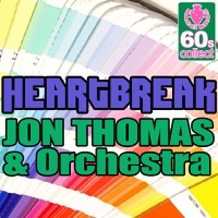 Heartbreak (Digitally Remastered) - Single - Jon Thomas & Orchestra