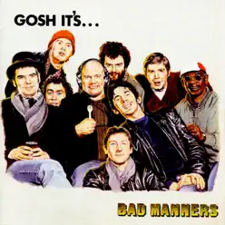 Gosh It's... - Bad Manners