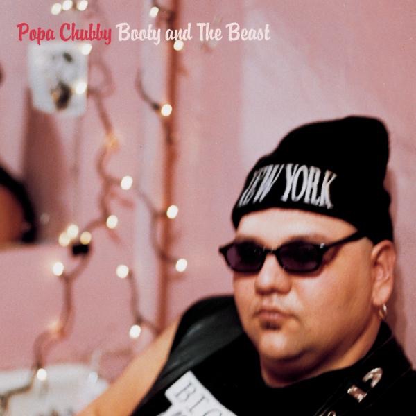 Обложка альбома «Booty and the Beast» — Popa Chubby