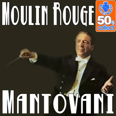 Moulin Rouge (Remastered) - Single - Mantovani
