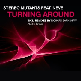 Turning Around (Earnshaw's Sundrop Mix) Stereo Mutants