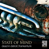 Dead in Detroit / Frankenfunk - Single - State of Mind