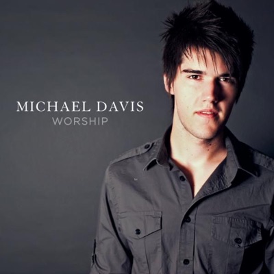 Michael Davis Worship - EP