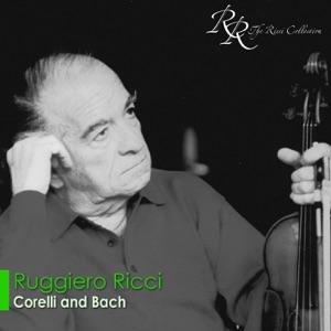 Corelli, A.: Violin Sonatas, Op. 5, Nos. 8-12 - Bach, J.S.: Violin Partita No. 2, Bwv 1004
