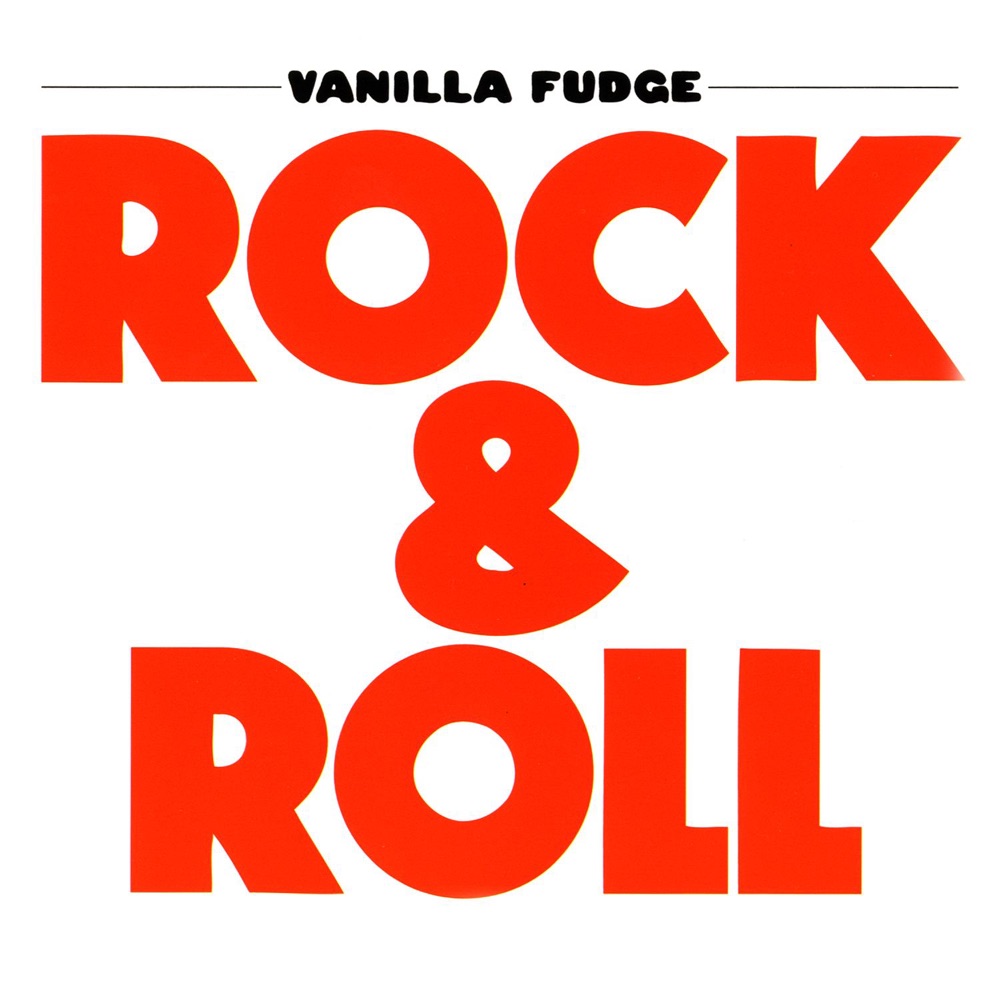 Обложка альбома «Rock & Roll (Remastered)» — Vanilla Fudge