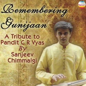 Remembering Gunijaan (A Tribute to Pandit C.R. Vyas)
