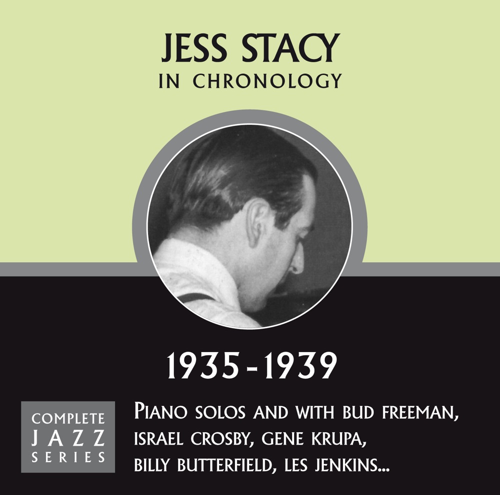 Обложка альбома «Complete Jazz Series 1935 - 1939» — Jess Stacy
